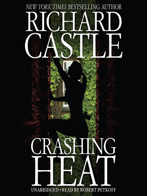 Title details for Crashing Heat by Richard Castle - Available
